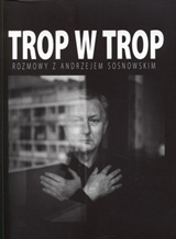 Andrzej Sosnowski, Trop w trop